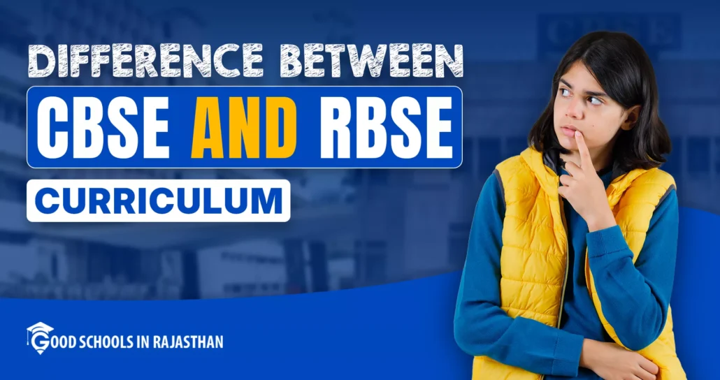 Difference Between the CBSE and the RBSE Curriculum