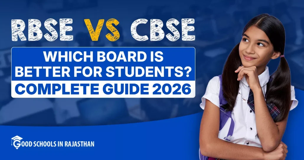 RBSE vs CBSE: Which Board Is Better for Students? Complete Guide 2026